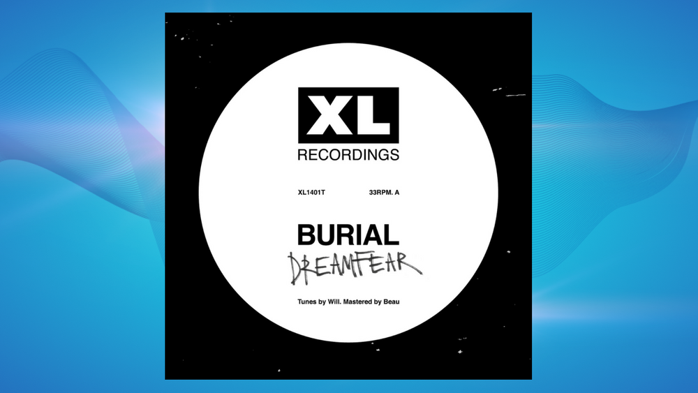 Burial выпустил сингл Dreamfear / Boy Sent From Upper